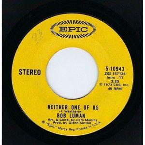 Bob Luman 45 Neither One Of Us / Anything But Lonesome on Epic VG+ Country